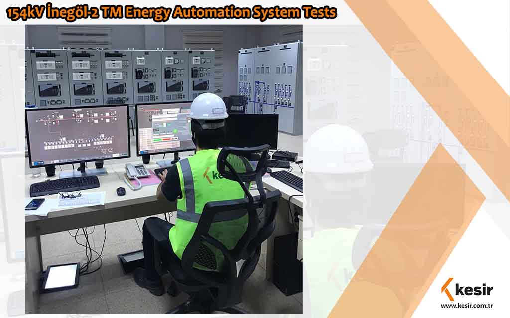 154kV İnegöl-2 TM Energy Automation System Tests