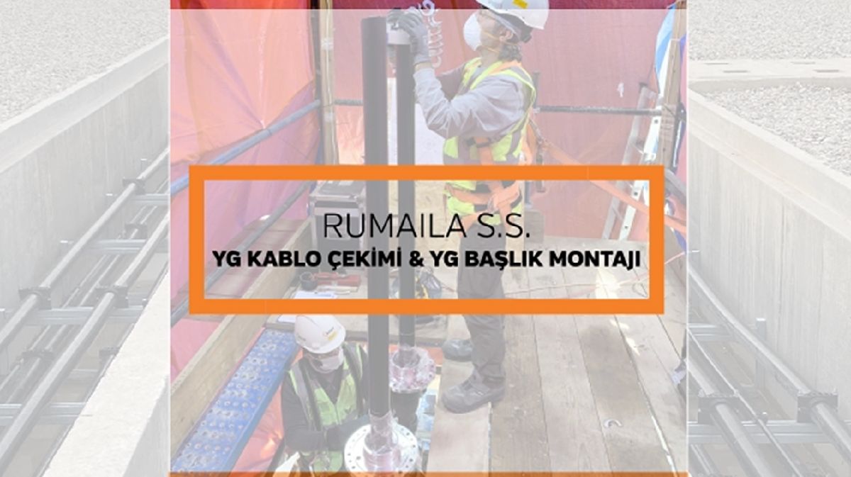 Rumaila S S YG Kablo Çekimi ve YG Başlık Montajı Projesi