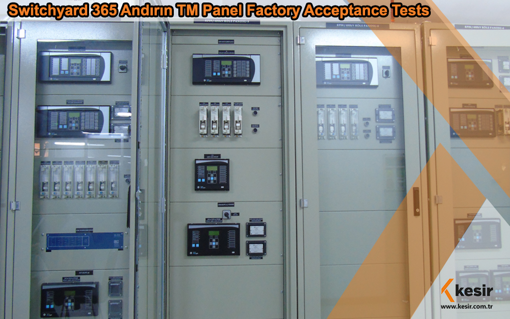 Switchyard 365 TM Panel Factory Acceptance 