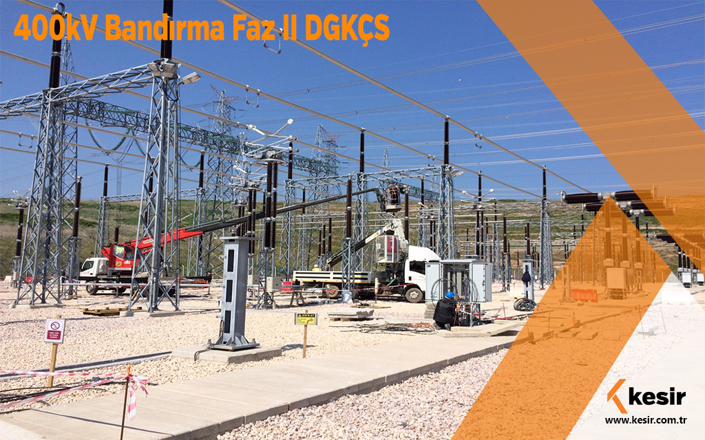 BANDIRMA II DGKÇS SANTRALİ 400 kV İLAVE 2 HAT FİDERİ TESİSİ