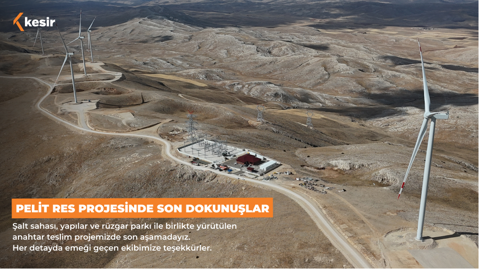 Pelit RES projemizde sona yaklaşıyoruz!