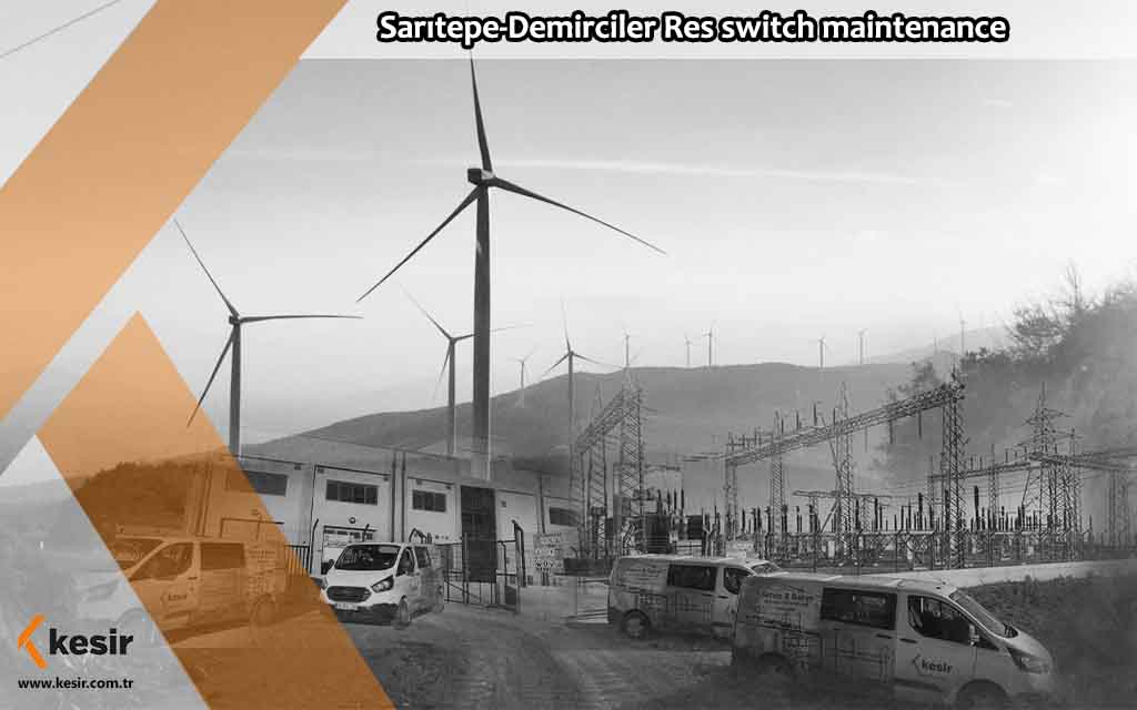 Sarıtepe-Demirciler Res switch maintenance