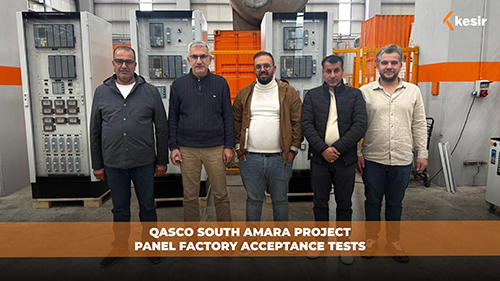 Qasco South Amara Projesi panel fabrika kabul testleri başarıyla tamamlandı