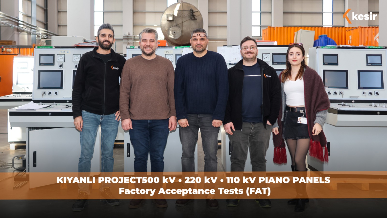 Kıyanlı Projesi’nde 500 kV, 220 kV ve 110 kV Piyano Panolarının FAT Süreci Tamamlandı