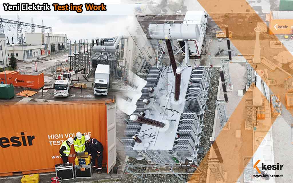 Yeni Elektrik Testing Work