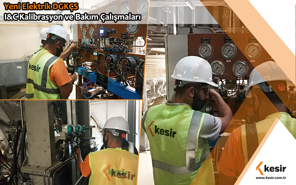 Yeni Elektrik DGKÇS I&C Kalibrasyon ve Bakım Çalışmaları